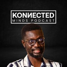 Ameyaw Debrah: episode art from Konnected Minds Podcast with Derrick Abaitey