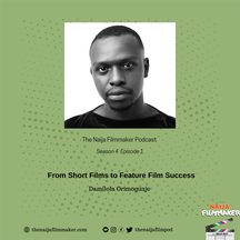 Damilola Orimogunje: episode art from The Naija Filmmaker