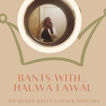 Hauwa Lawal: episode art from Queen Raffy's Space