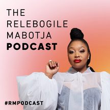 Khaya Dlanga: cover art for The Relebogile Mabotja Podcast