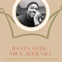 Mifa Adejumo: episode art from Queen Raffy's Space