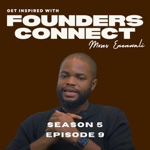 Moses Enenwali: episode art from Founders Connect