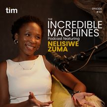 Nelisiwe Zuma: episode art from The Incredible Machines