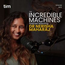 Dr Nerisha Maharaj: episode art from The Incredible Machines