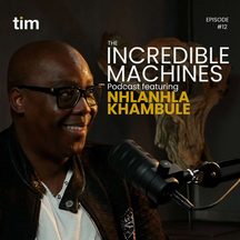 Nhlanhla Khambule: episode art from The Incredible Machines