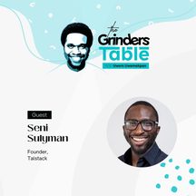 Seni Sulyman: episode art from The Grinders Table