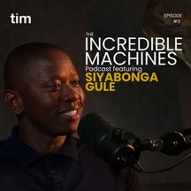 Siyabonga Gule: episode art from The Incredible Machines