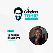 Temitope Ekundayo: episode art from The Grinders Table