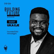 Uka Eje: episode art from Building The Future Podcast